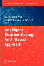 Intelligent Decision Making: An AI-Based Approach
