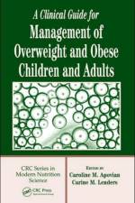 A Clinical Guide for Management of Overweight and Obese Children and Adults