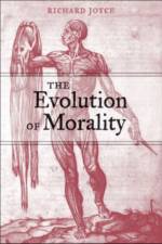 The Evolution of Morality af Richard (Victoria University of Wellington) Joyce