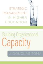 Building Organizational Capacity af J. Douglas (% Linda Bachman Toma and University of Georgia) Toma