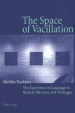 The Space of Vacillation af Michiko Tsushima