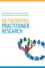 Networking Practitioner Research af Colleen (University of Cambridge McLaughlin