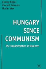 Hungary since Communism af Vincent Edwards