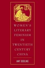 Women's Literary Feminism in Twentieth-Century China af A. Dooling