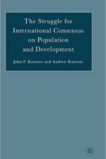The Struggle for International Consensus on Population and Development af J. Kantner