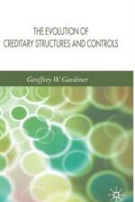 The Evolution of Creditary Structures and Controls af G. Gardiner