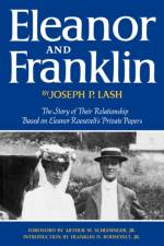 Eleanor and Franklin af Joseph P. Lash
