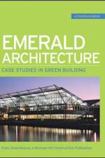 Emerald Architecture: Case Studies in Green Building (GreenSource) af GreenSource Magazine