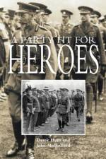 A Party Fit for Heroes af Derek Hunt