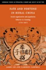 Fate and Fortune in Rural China af James Z. (California Institute of Technology) Lee