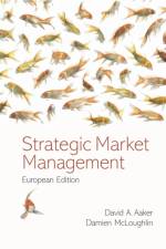 Strategic Market Management, European Edition af David A. (University of California Aaker