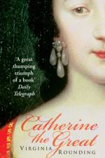 Catherine The Great af Virginia Rounding