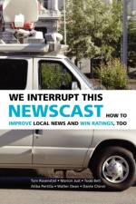 We Interrupt This Newscast af Tom Rosenstiel