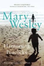 Harnessing Peacocks af Mary Wesley