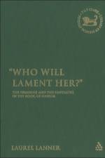 Who Will Lament Her? af Laurel Lanner