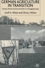 German Agriculture in Transition af G. Wilson