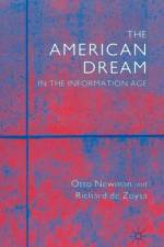 The American Dream in the Information Age af R. De Zoysa