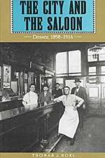 The City and the Saloon af Thomas J. Noel