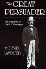 The Great Persuader af David Lavender