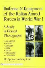 Uniforms & Equipment of the Italian Armed Forces in World War I af Spencer Anthony Coil