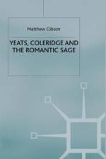 Yeats, Coleridge and the Romantic Sage