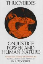 On Justice, Power, and Human Nature af Thucydides