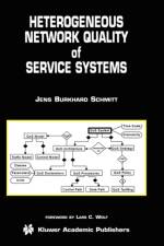 Heterogeneous Network Quality of Service Systems af Jens Burkhard Schmitt