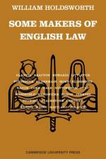 Some Makers of English Law af W. S. Holdsworth