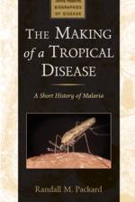 The Making of a Tropical Disease