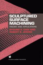 Sculptured Surface Machining af Byoung K. Choi