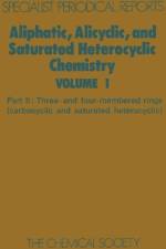 Aliphatic, Alicyclic and Saturated Heterocyclic Chemistry