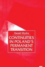 Continuities in Poland's Permanent Transition af H. Wydra