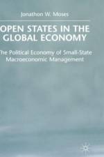 OPEN States in the Global Economy af J. Moses