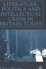 Literature, Politics and Intellectual Crisis in Britain Today af C. Bloom