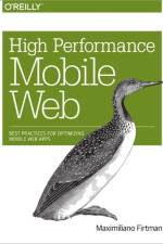High Performance Mobile Web af Maximiliano Firtman