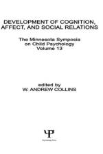 Development of Cognition, Affect, and Social Relations