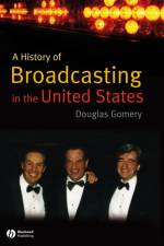 A History of Broadcasting in the United States af Douglas (University of Maryland) Gomery