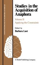 Studies in the Acquisition of Anaphora