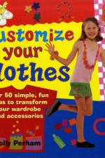 Customise Your Clothes af Molly Perham