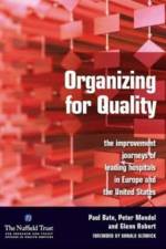 Organizing for Quality af Paul Bate