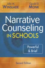 Narrative Counseling in Schools af John M. Winslade