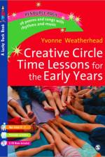 Creative Circle Time Lessons for the Early Years af Yvonne Weatherhead