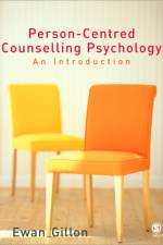 Person-Centred Counselling Psychology af Ewan Gillon
