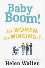 Baby Boom! af Helen Wallen
