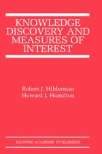 Knowledge Discovery and Measures of Interest af Robert J. Hilderman