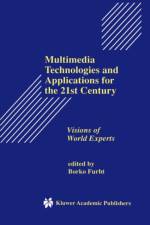 Multimedia Technologies and Applications for the 21st Century
