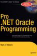 Pro .NET Oracle Programming af Mark A. Williams