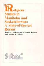 Religious Studies in Manitoba and Saskatchewan af John M. Badertscher