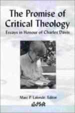 The Promise of Critical Theology af Marc P. Lalonde