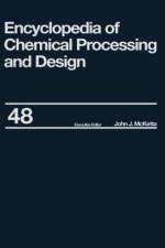 Encyclopedia of Chemical Processing and Design